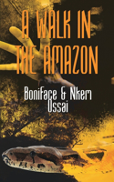 Walk in the Amazon