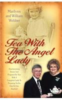 Tea with the Angel Lady