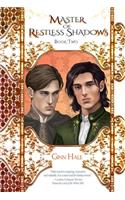 Master of Restless Shadows Book Two