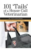 101 'Tails' of a House Call Veterinarian