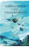 Surviving the War and College Roommates