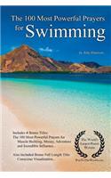 Prayer the 100 Most Powerful Prayers for Swimming - With 4 Bonus Books to Pray for Muscle Building, Money, Adventure & Incredible Influence - For Men & Women