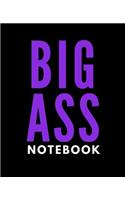 Big Ass Notebook: 400 Blank Unlined Pages, Extra Large Softcover Notebook Journal (Creative Book for Writing, Drawing, and Art)(6 Creative Collection)