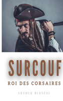 Surcouf, roi des corsaires