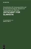 Zeitschrift Für Slawistik. Band 37, Heft 4