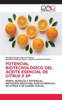 Potencial Biotecnológico del Aceite Esencial de Citrus X Sp