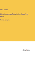 Mittheilungen des Statistischen Bureau's in Berlin