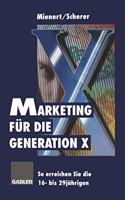 Marketing fur die Generation X