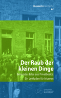 Der Raub der kleinen Dinge
