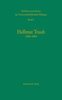 Nachlassverzeichnisse Der Universitatsbibliothek Tubingen / Hellmut Traub (1904-1994)