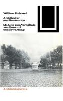 Architektur Und Konvention: Modelle Zum Verhaltnis Von Entwurf Und Erwartung(65 Bauwelt Fundamente)