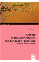 Chinese Word Segmentation and Language Processing