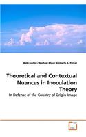 Theoretical and Contextual Nuances in Inoculation Theory