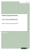 Lehr- und Lernplattformen: Kriterien zur Bewertung am Beispiel COSE(German)