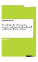 Aufzeigen der Merkmale einer typischen Lauberhandschrift am Beispiel der Historienbibel aus Solothurn