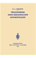 Prolegomena Einer Medizinischen Anthropologie: Ausgewählte Aufsätze(German)