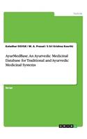 AyurMedBase. An Ayurvedic Medicinal Database for Traditional and Ayurvedic Medicinal Systems