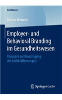 Employer- Und Behavioral Branding Im Gesundheitswesen