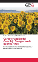 Caracterización del Complejo Oleaginoso de Buenos Aires