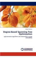 Degree-Based Spanning Tree Optimization