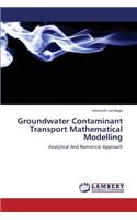 Groundwater Contaminant Transport Mathematical Modelling