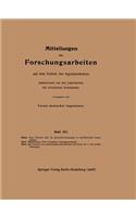 Mitteilungen Über Forschungsarbeiten Auf Dem Gebiete Des Ingenieurwesens
