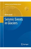 Seismic Events in Glaciers