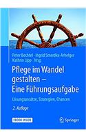 Pflege Im Wandel Gestalten - Eine Führungsaufgabe