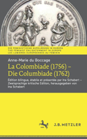 Anne-Marie du Boccage: La Colombiade (1756) – Die Columbiade (1762)