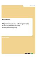 Organisationen und selbstorganisierte Kritikalität. Versuch einer Konzeptübertragung