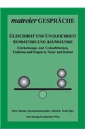 Gleichheit und Ungleichheit, Symmetrie und Asymmetrie