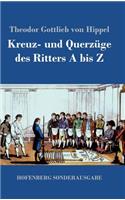 Kreuz- und Querzüge des Ritters A bis Z