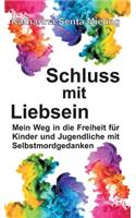 Schluss mit Liebsein