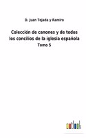 Colección de canones y de todos los concilios de la iglesia española
