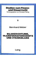 Bilanzrichtlinie, Transformationsgesetz Und Steuerbilanz