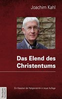 Das Elend Des Christentums: Oder Pladoyer Fur Eine Humanitat Ohne Gott