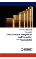 Globalization, Integration and Transition