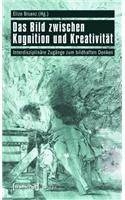 Das Bild Zwischen Kognition Und Kreativität