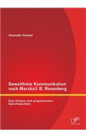 Gewaltfreie Kommunikation nach Marshall B. Rosenberg