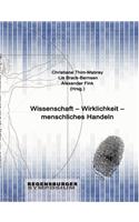 Wissenschaft - Wirklichkeit - menschliches Handeln