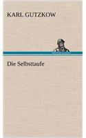 Die Selbsttaufe