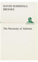 Necessity of Atheism