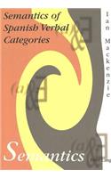 Semantics of Spanish Verbal Categories