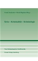 Krise - Kriminalität - Kriminologie