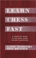 Learn Chess Fast! by Sammy Reshevsky