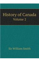 History of Canada Volume 2