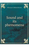 Sound and Its Phemomena