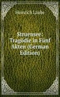 Struensee: Tragodie in Funf Akten (German Edition)