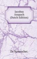 Jacobus Anspach (Dutch Edition)