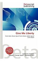 Give Me Liberty